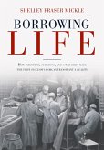 Borrowing Life (eBook, ePUB)