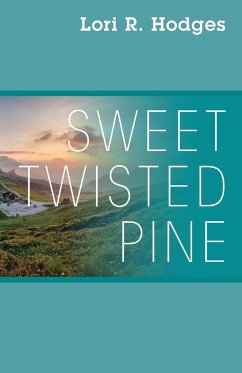 Sweet Twisted Pine - Hodges, Lori R.