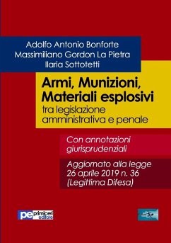 Armi, Munizioni, Materiali esplosivi - Bonforte, Adolfo Antonio; La Pietra, Massimiliano Gordon; Sottotetti, Ilaria