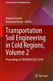 Transportation Soil Engineering in Cold Regions, Volume 2
