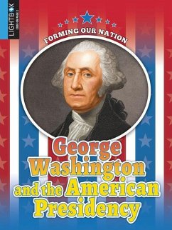 George Washington and the American Presidency - Regan, Michael