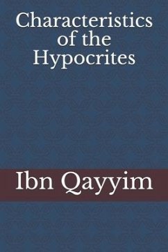 Characteristics of the Hypocrites - Qayyim, Ibn