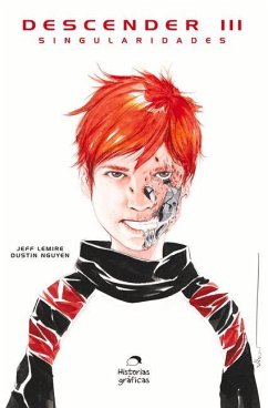 Descender 3: Singularidades - Lemire, Jeff; Nguyen, Dustin