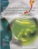 The Molecular Basis for the Link Between Maternal Health and the Origin of Fetal Congenital Abnormalities: An overview of Association with Oxidative S