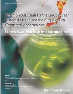 The Molecular Basis for the Link Between Maternal Health and the Origin of Fetal Congenital Abnormalities: An overview of Association with Oxidative S - Matata, Bashir M.