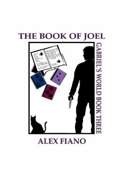 The Book of Joel: Book 3 in the Gabriel's World Series - Fiano, Alex