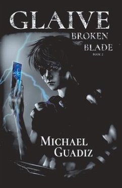 Glaive: Broken Blade Volume 2 - Guadiz, Michael