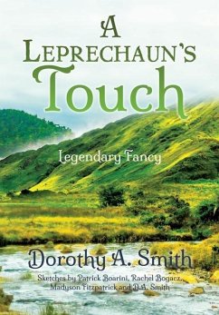 A Leprechaun's Touch: Legendary Fancy - Smith, Dorothy A.