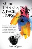 More Than a Pace Horse: It doesn't matter what platform you started with, it only matters what platform you're standing on now