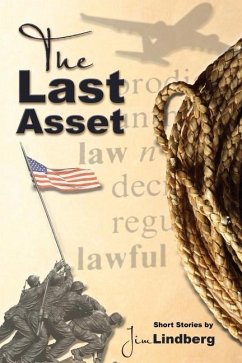 The Last Asset: And Other Stories - Lindberg, Jim