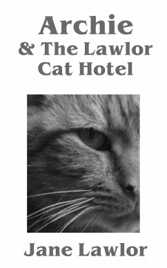 Archie & The Lawlor Cat Hotel - Lawlor, Jane