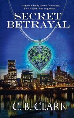 Secret Betrayal - Clark, C. B.