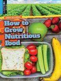 How to Grow Nutritious Food