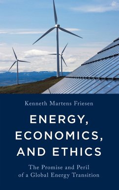 Energy, Economics, and Ethics - Friesen, Kenneth Martens