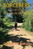 Sorcerers: Alive and Well on El Camino de Santiago Volume 1