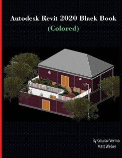 Autodesk Revit 2020 Black Book (Colored) - Verma, Gaurav; Weber, Matt