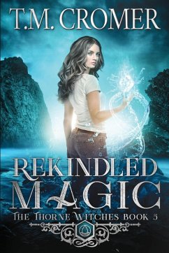 Rekindled Magic - Cromer, T. M.