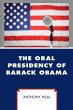 Oral Presidency of Barack Obama - Bild 1