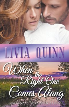 When the Right One Comes Along - Quinn, Livia