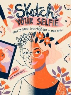 Sketch Your Selfie (Guided Sketchbook) - Blackwell, Amy