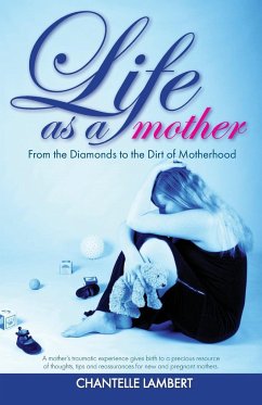 Life as a mother - Lambert, Chantelle
