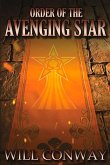 The Order of the Avenging Star: Volume 1
