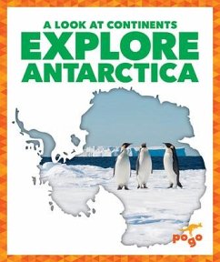 Explore Antarctica - Wilkins, Veronica B