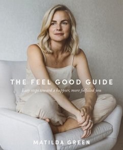 The Feel Good Guide - Green, Matilda