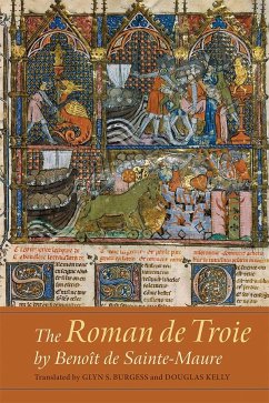 The Roman de Troie by Benoit de Sainte-Maure