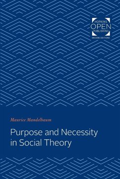 Purpose and Necessity in Social Theory - Mandelbaum, Maurice