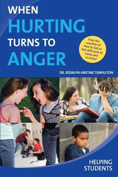 When Hurting Turns to Anger - Templeton, Rosalyn Anstine