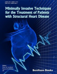 Minimally Invasive Techniques for the Treatment of Patients with Structural Heart Disease - Schofield, Peter M.