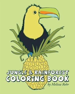 Jungle & Rainforest Coloring Book - Rohr, Melissa