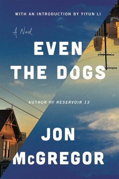 Even the Dogs - McGregor, Jon