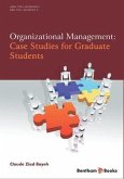 Organizational Management: Case Studies for Graduate Students