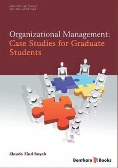 Organizational Management: Case Studies for Graduate Students - Bayeh, Claude Ziad