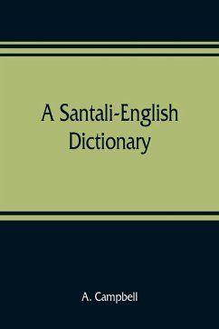 A Santali-English dictionary - Campbell, A.