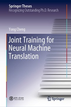 Joint Training for Neural Machine Translation (eBook, PDF) - Cheng, Yong