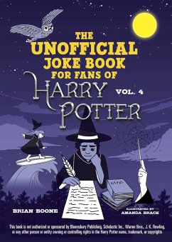 The Unofficial Joke Book for Fans of Harry Potter: Vol. 4 (eBook, ePUB) - Boone, Brian