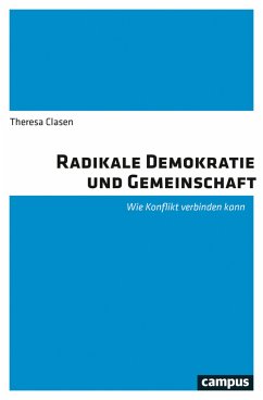 Radikale Demokratie und Gemeinschaft (eBook, PDF) - Clasen, Theresa