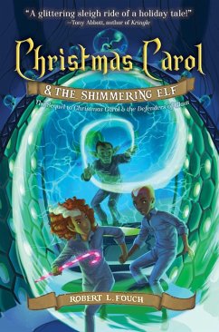 Cover Christmas Carol & the Shimmering Elf (eBook, ePUB)