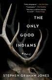 The Only Good Indians (eBook, ePUB)