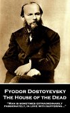 Fyodor Dostoyevsky - The House of the Dead: &quote;Man is sometimes extraordinarily, passionately, in love with suffering...&quote;