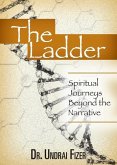 The Ladder: Spiritual Journeys Beyond the Narrative