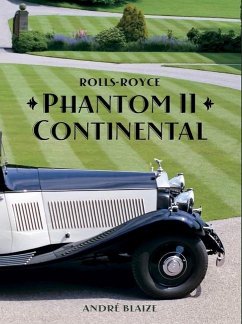 Rolls-Royce Phantom II Continental: Volume 2 - Blaize, Andre