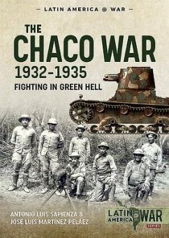 The Chaco War, 1932-1935 - Sapienza, Antonio Luis; Pelaez, Jose Luis Martinez