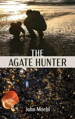 The Agate Hunter - Moehl, John