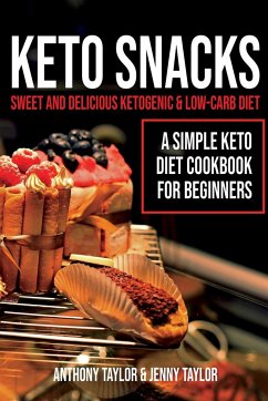 Keto Snacks - Taylor, Anthony; Taylor, Jenny