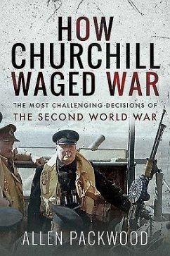How Churchill Waged War - Packwood, Allen