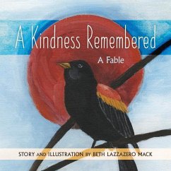 A Kindness Remembered: A Fable - Lazzazero Mack, Beth